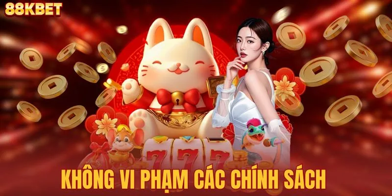 Không vi phạm các chính sách 